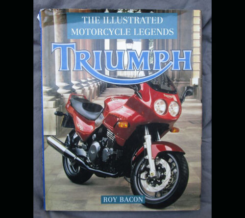 TRIUMPH LEGEND MOTORCYCLE BOOK PRE & UNIT 20s 30s POST WAR BONNEVILLE HINCKLEY - LITERATURE