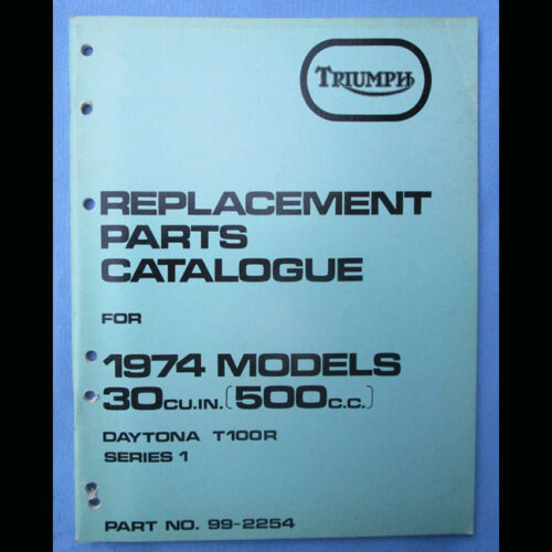 TRIUMPH MOTORCYCLE MANUAL VINTAGE BOOK 1974 500CC DAYTONA T100R 500 TWIN 99-2254 - LITERATURE