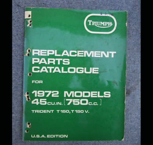 TRIUMPH MOTORCYCLE MANUAL PARTS BOOK TRIDENT T150 T150V 750CC 1972 3 CYLINDER - LITERATURE